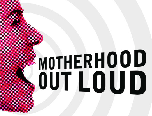 Motherhood Out Loud