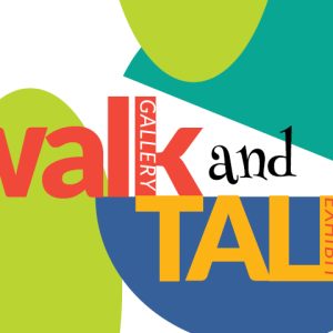 Gallery Walk + Talk